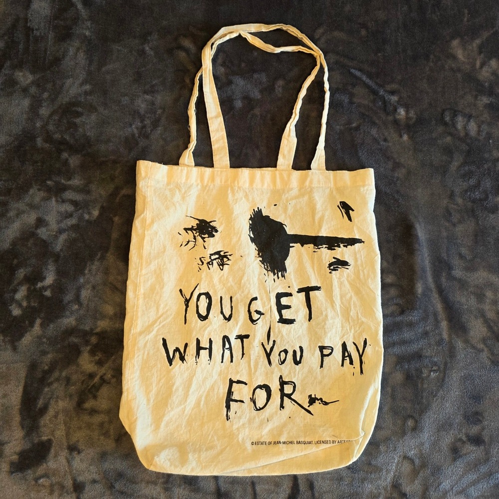 Jean-Michel Basquiat King Pleasure Exhibition Tote Bag You Get What You Pay For